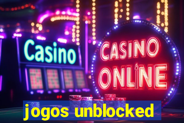 jogos unblocked
